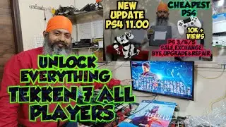 TEKKEN 7 ALL PLAYERS UNLOCK 🔓| PS4 11.00