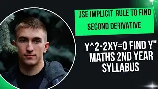 Use implicit rule to find second derivative of the following function