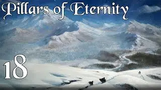 [18] Let's Play Pillars of Eternity - The Dungeons of Raedric's Keep