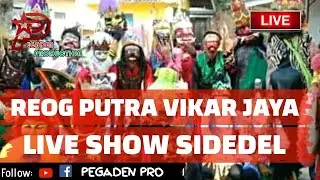 Reog Putra Vikar Jaya LIVE Show Sidedel