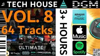 Ultimate: Tech House | Best of Electronic Underground Music | Vol. 8 | 3+ Hours | ▲ DGM | 2024