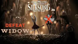 Hollow Knight : Silksong - Widow Boss Fight