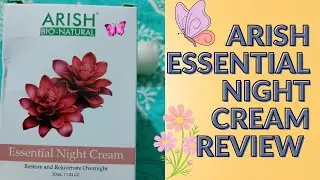 Arish Essential Night Cream Review #arish #google #duet #tiktok #india #skincare #whatsappstatus