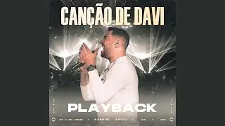 GABRIEL BRITO - CANÇÃO DE DAVI (PLAYBACK)