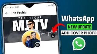 WhatsApp Cover photo update || How to set WhatsApp cover photo || WhatsApp profile cover