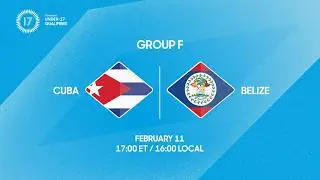 Cuba vs Belize | 2026 Concacaf Under-17 Qualifiers