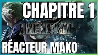 FF7 REMAKE: CHAPITRE 1| R&Eacute;ACTEUR MAKO FR
