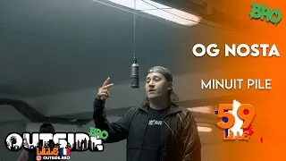 OG Nosta - Minuit pile | Outside Bro [Lille]🇫🇷