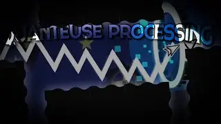 [4K] IT'S RATED (New Top 5) // QUANTEUSE PROCESSING BY RENN241 & BLANKB // GEOMETRY DASH SHOWCASE
