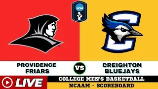 LIVE : Creighton Bluejays Vs Providence Friars | NCAAM 2026 | NCAAM Live SCOREBOARD | Jan 17 2026