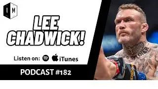 MMA CHAMPION LEE CHADWICK | IKE MMA #182 #BAREKNUCKLE #BOXING #MMA #CHAMPION #UK 