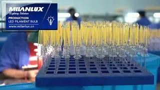 MILANLUX LED filament production
