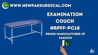 Examination Couch #RPFF-PC18 | Pakistan Manufactured | New Pak Surgical
