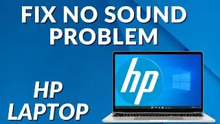 Как исправить проблему отсутствия звука на ноутбуке HP