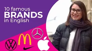 10 branduri &icirc;n Limba Engleză | Află cum le pronunțăm CORECT