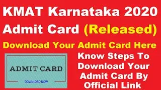 KMAT Karnataka 2020 Admit Card (Released)- Know How To Download KMAT Karnataka 2020 Hall Ticket Here