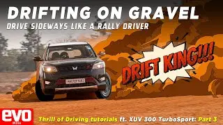 How To Drift On Gravel | Drive Sideways like a Rally Driver | evo India