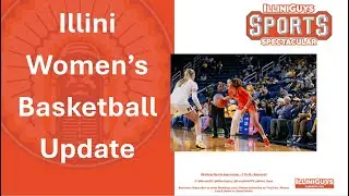 1.16.26 Women's Hoops Update - Seg 2 #illini #illinois #collegebasketball #basketball #bigten