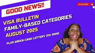 Good News: August 2025 Visa Bulletin (F1, F2A, F2B, F3, F4) + DV 2025 + Success Stories & NVC Update