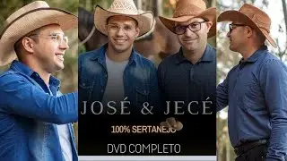 JOS&Eacute; & JEC&Eacute; | DVD COMPLETO | 100% SERTANEJO