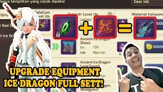 UPGRADE EQUIPMENT ICE DRAGON FULL SETT! NEXT TIPS ON THIS PRIVATE SERVER!
