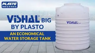 Introducing Vishal Big Economical Water Storage Tank | By Plasto
