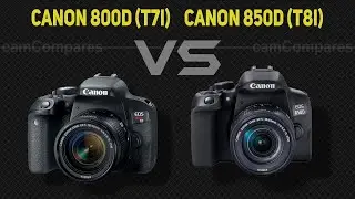 Canon 800D (T7i) vs Canon 850D (T8i)  [Camera Battle]