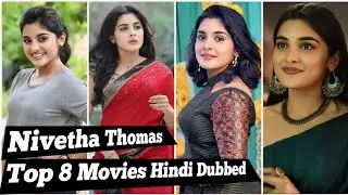 Nivetha Thomas Top 8 Movies Hindi Dubbed ll Romance Drama Action Thriller Movies.