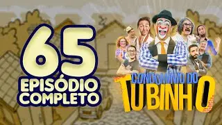 CONDOMÍNIO DO TUBINHO - #65 EPISÓDIO COMPLETO