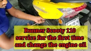 #Runner Scooty 110 service for the first time and change the engine oil।।
