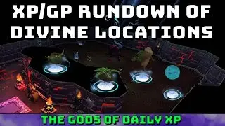 Divine Locations Rundown! [Runescape 3] Gods of Daily Xp!