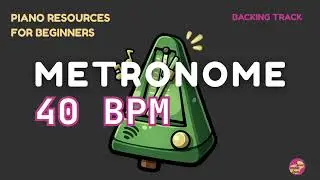 Lesson Metronome 40 BPM &ndash; Slow Practice Backing Track for Piano Beginners