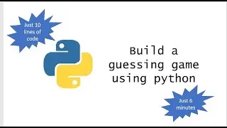 Build a guessing game using Python | Just 10 lines of code | Guessing game | LaptopExplorer11