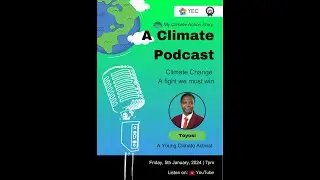 Climate Action Story Podcast by Toyosi - Climate Change, a fight we all must win!