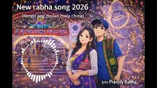 New rabha song 2026//(Rengo ang dodan mela china)
