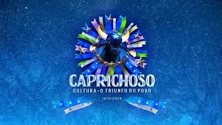 Video-release: Tema Caprichoso 2024 - Cultura – O Triunfo do Povo