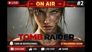 🔴 AO VIVO AGORA | Tomb Raider #2 &ndash; Continuando a Jornada da Lara Croft