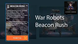 War Robots - Beacon Rush Game Play