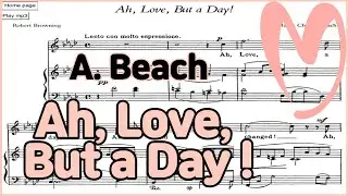 Ah, Love, But a Day ! - [A.Beach]  Piano Accompaniment