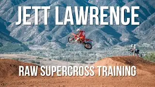 Jett Lawrence Raw Riding - 2022 Supercross Training