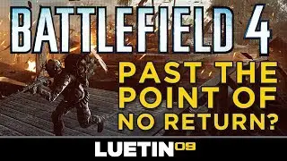 Battlefield 4 | Objective play. Past the point of no return?