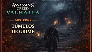 Assassin's Creed Valhalla - Mist&eacute;rio: T&uacute;mulos de Grime