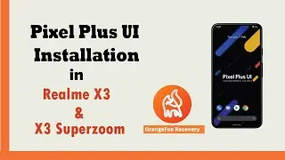 How to install Latest Pixel Plus UI in Realme X3 | Bugs Fixed | Tricky Tech |