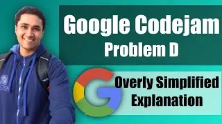 Solving GoOgLe CoDeJaM 2020 - Problem D | Relax, Watch and Learn