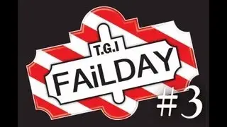 T.G.I Failday Episode (3) (RELOADED)