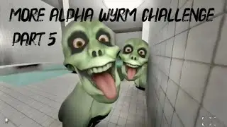 FATAL FIVE | MORE Alpha Wyrm Challenge Part 5