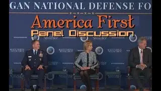 Reagan Defense Forum: Donald Trump's AMERICA FIRST Policy Discussion Panel.