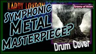 Symphonic Metal Masterpiece?  TYRANNY of HOURS - AMBER Larry London #viralvideo #music #drums #wow