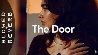 Teddy Swims - The Door (s l o w e d + r e v e r b)