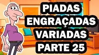 PIADAS ENGRA&Ccedil;ADAS VARIADAS PARTE 25- HUMORISTA THIAGO DIAS